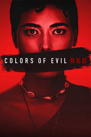 Colors of Evil Red 2024 Hindi ORG Dual Audio Movie DD5.1 1080p 720p 480p Web-DL ESubs x264