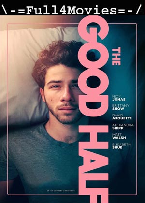 The Good Half (2024) 1080p | 720p | 480p WEB-HDRip [English (DD5.1)]