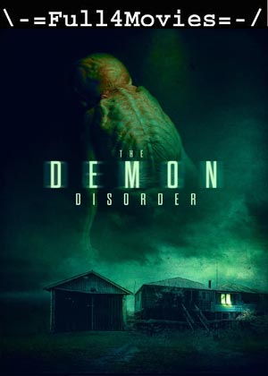 The Demon Disorder (2024) 1080p | 720p | 480p WEB-HDRip [English (DD5.1)]