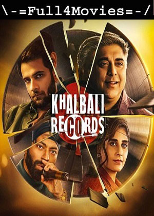 Khalbali Records – Season 1 (2024) WEB-HDRip [Hindi (DD5.1)]