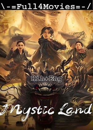 Mystic Land (2023) 720p | 480p WEB-HDRip [Hindi + English (DD2.0)]