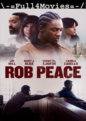 Rob Peace (2024) 1080p | 720p | 480p WEB-HDRip [English (DD5.1)]