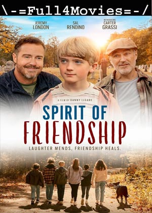 Spirit Of Friendship (2024) 1080p | 720p | 480p WEB-HDRip [English (DD2.0)]