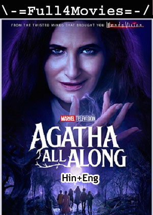 Agatha All Along – Season 1 (2024) WEBRip [ADDED EP 9] [Hindi + English (DD5.1)]