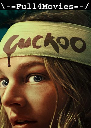 Cuckoo (2024) 1080p | 720p | 480p WEB-HDRip [English (DD5.1)]