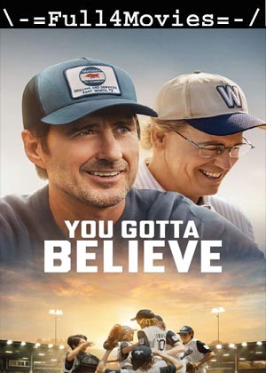 You Gotta Believe (2024) 1080p | 720p | 480p WEB-HDRip [English (DD5.1)]