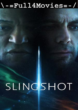 Slingshot (2024) 1080p | 720p | 480p WEB-HDRip [English (DD5.1)]