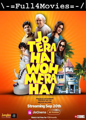 Jo Tera Hai Woh Mera Hai (2024) 1080p | 720p | 480p WEB-HDRip [Hindi (DD5.1)]