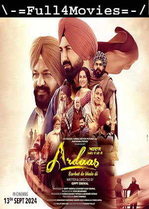 Ardaas Sarbat De Bhalle Di (2024) 1080p | 720p | 480p Pre-DVDRip [Punjabi (DD2.0)]