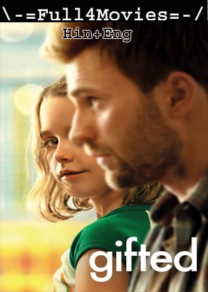 Gifted (2017) 720p | 480p BluRay [Hindi + English (DD2.0)]