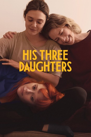 His Three Daughters (2024) WEB-DL 1080p 720p 480p [English (DD 5.1)] [x264/HEVC] MSubs