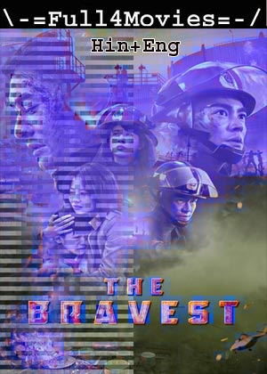 The Bravest (2019) 720p | 480p BluRay [Hindi + English (DD2.0)]