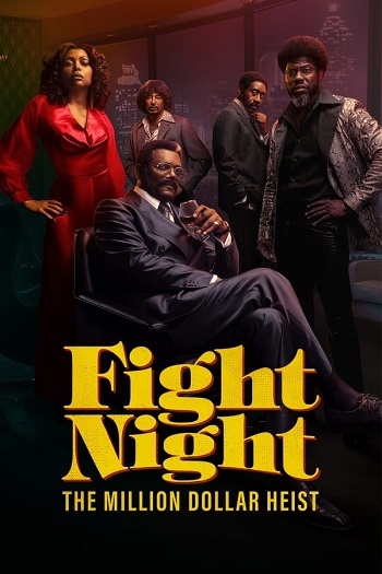 Fight Night The Million Dollar Heist 2024 S01 Complete Hindi Dual Audio 1080p 720p 480p Web-DL MSubs