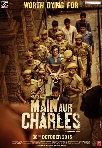 Main aur charles 2015 Hindi Movie DD5.1 1080p 720p 480p HDRip ESubs x264 HEVC