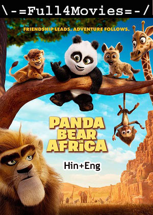 Panda Bear in Africa (2024) 1080p | 720p | 480p WEB-HDRip [Hindi + English (DD2.0)]