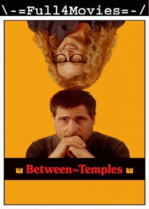 Between the Temples (2024) 1080p | 720p | 480p WEB-HDRip [English (DD 5.1)]