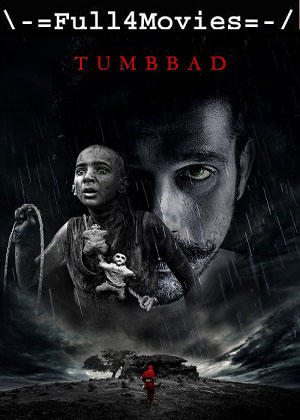 Tumbbad (2018) 1080p | 720p | 480p WEB-HDRip [Hindi (DD5.1)]