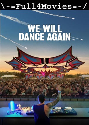 We Will Dance Again (2024) 1080p | 720p | 480p WEB-HDRip [English (DD 5.1)]