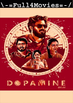 Dopamine @2.22 (2024) 1080p | 720p | 480p WEB-HDRip [Tamil (DD 5.1)]