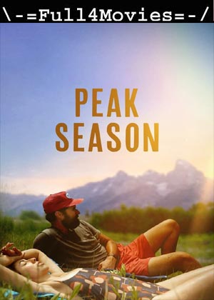 Peak Season (2024) 1080p | 720p | 480p WEB-HDRip [English (DD 5.1)]