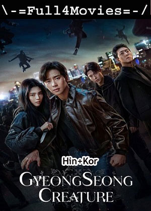 Gyeongseong Creature – Season 2 (2024) WEB-HDRip Dual Audio [EP 1 to 7] [Hindi + Korean (DDP5.1)]