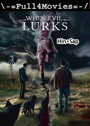 When Evil Lurks (2023) 1080p | 720p | 480p BluRay [Hindi + Spanish (DD5.1)]