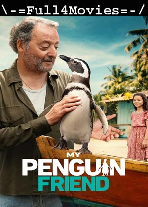 My Penguin Friend (2024) 1080p | 720p | 480p WEB-HDRip [English (DD 5.1)]