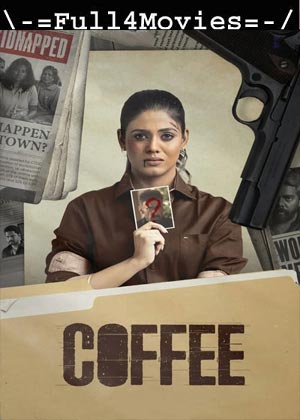 Coffee (2022) 1080p | 720p | 480p WEB-HDRip [Tamil (DD 5.1)]