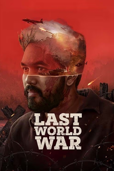 Last World War (Kadaisi Ulaga Por) 2024 Hindi Movie 1080p 720p 480p HDTS x264 HEVC