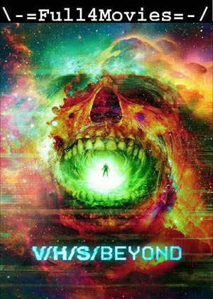 V H S Beyond (2024) 1080p | 720p | 480p WEB-HDRip [English (DD 5.1)]