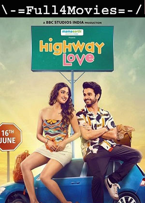 Highway Love – Season 2 (2024) WEB-HDRip [Hindi (DD2.0)]