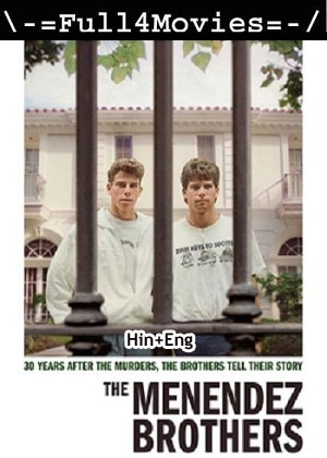 The Menendez Brothers (2024) 1080p | 720p | 480p WEB-HDRip [Hindi + English (DD5.1)]