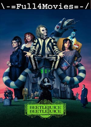 Beetlejuice Beetlejuice (2024) 1080p | 720p | 480p WEB-HDRip [English (DD 5.1)]