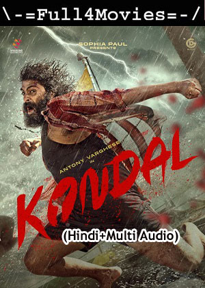 Kondal (2024) 1080p | 720p | 480p WEB-HDRip [Hindi (ORG) + Multi Audio (DD5.1)]