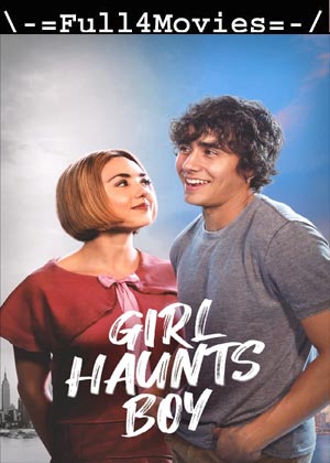 Girl Haunts Boy (2024) 1080p | 720p | 480p WEB-HDRip [English (DD 5.1)]