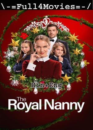 The Royal Nanny (2022) 720p | 480p BluRay [Hindi + English (DD2.0)]