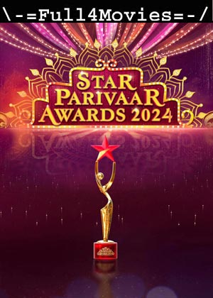 Star Parivaar Awards (2024) WEB-HDRip (15th October) [Hindi]