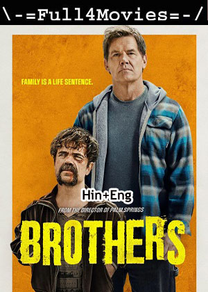 Brothers (2024) 1080p | 720p | 480p WEB-HDRip [Hindi (ORG) + English (DD 5.1)]