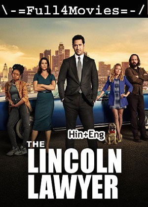 The Lincoln Lawyer – Season 3 (2024) WEB-HDRip Dual Audio [EP 1 to 10] [Hindi + English (DDP5.1)]