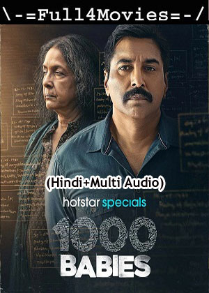 1000 Babies – Season 1 (2024) WEB-HDRip [EP 1 to 7] [Hindi (DDP5.1) + Multi Audio]