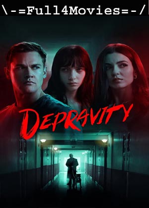 Depravity (2024) 1080p | 720p | 480p WEB-HDRip [English (DD 5.1)]