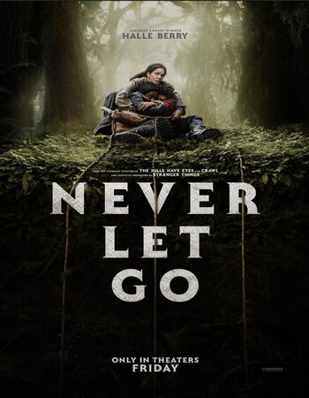 Never Let Go 2024 English DD 5.1 Movie 1080 720p 480p Web-DL ESubs