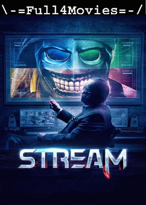 Stream (2024) 1080p | 720p | 480p WEB-HDRip [English (DD 5.1)]