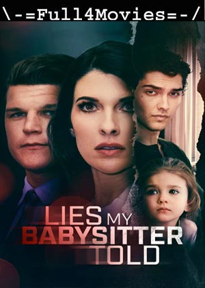 Lies My Babysitter Told (2024) 1080p | 720p | 480p WEB-HDRip [English (DD 5.1)]