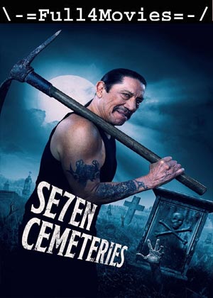 Seven Cemeteries (2024) 1080p | 720p | 480p WEB-HDRip [English (DD 5.1)]