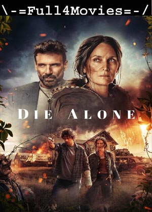 Die Alone (2024) 1080p | 720p | 480p WEB-HDRip [English (DD 5.1)]