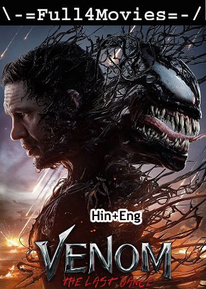 Venom The last Dance (2024) 1080p | 720p | 480p HDTC Dual Audio [Hindi + English (DD2.0)]