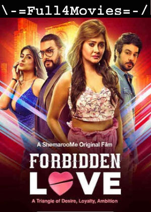 Forbidden love (2024) 1080p | 720p | 480p WEB-HDRip [Hindi (DD2.0)]