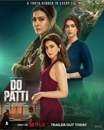 Do Patti 2024 Hindi Movie DD5.1 1080p 720p 480p HDRip ESubs x264 HEVC