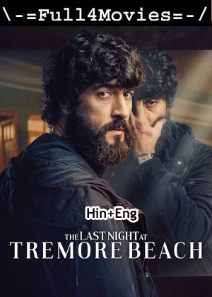 The Last Night at Tremore Beach – Season 1 (2024) WEB-HDRip Dual Audio [EP 1 to 8] [Hindi + English (DDP5.1)]